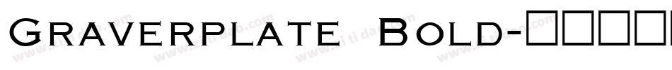 Graverplate Bold字体转换